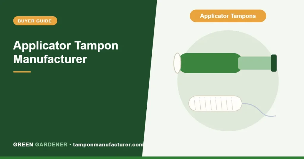 Applicator Tampon Manufacturer: Plastic vs Cardboard Applicators for Private Label Brands