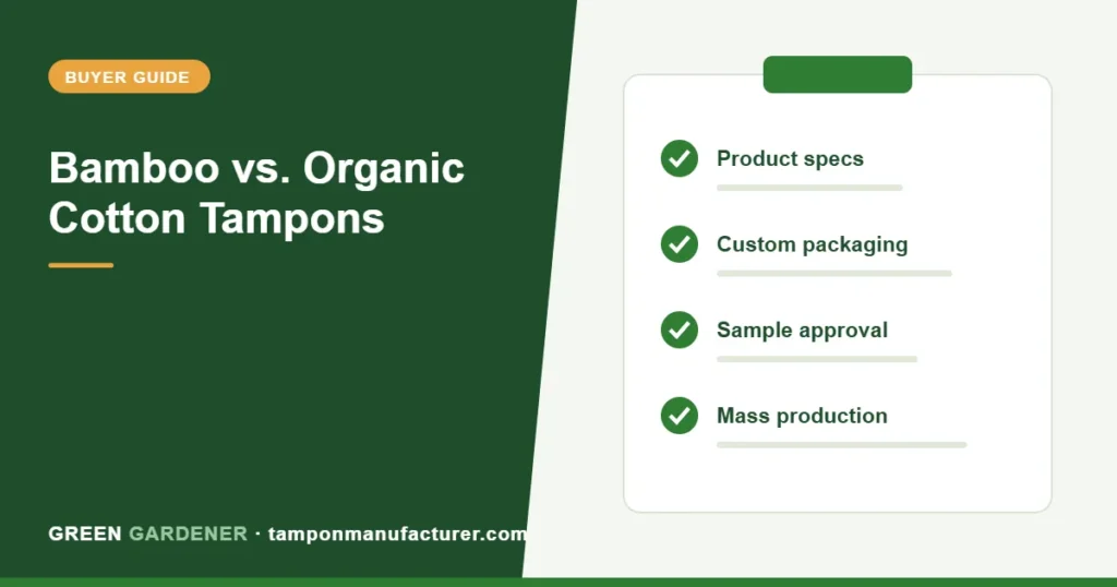 Bamboo vs. Organic Cotton Tampons: Which Material Builds a Better Femcare Brand in 2026?