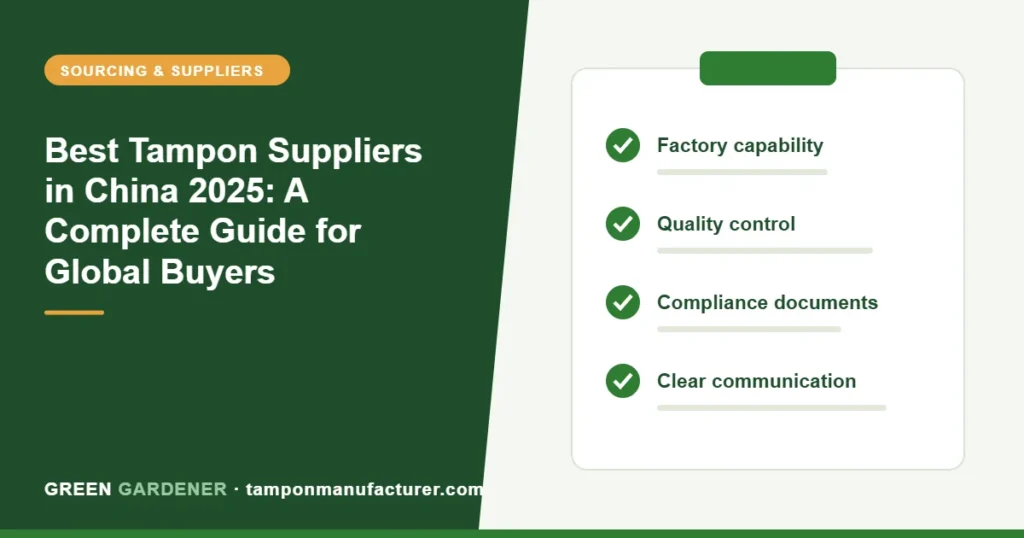 Best Tampon Suppliers in China 2025: A Complete Guide for Global Buyers