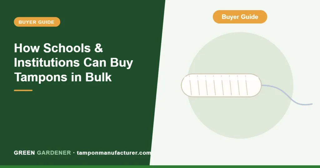How Schools & Institutions Can Buy Tampons in Bulk
