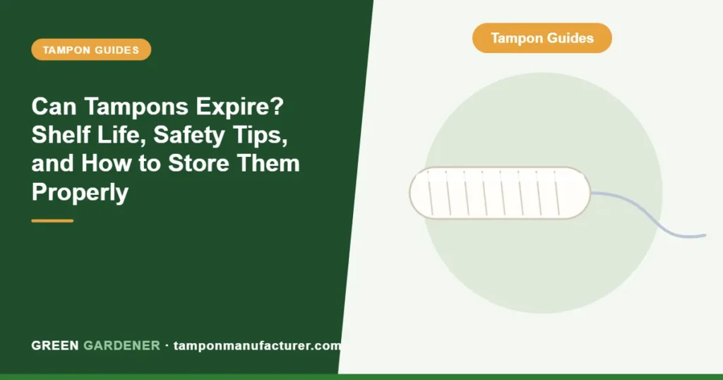 Can Tampons Expire? Shelf Life, Safety Tips, and How to Store Them Properly