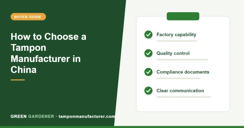 How to Choose a Tampon Manufacturer in China (EU & US Buyer Guide)