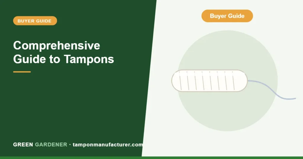 Comprehensive Guide to Tampons