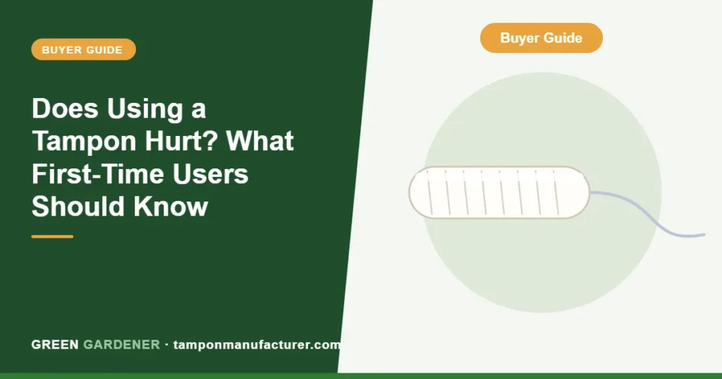 Does Using a Tampon Hurt? What First-Time Users Should Know