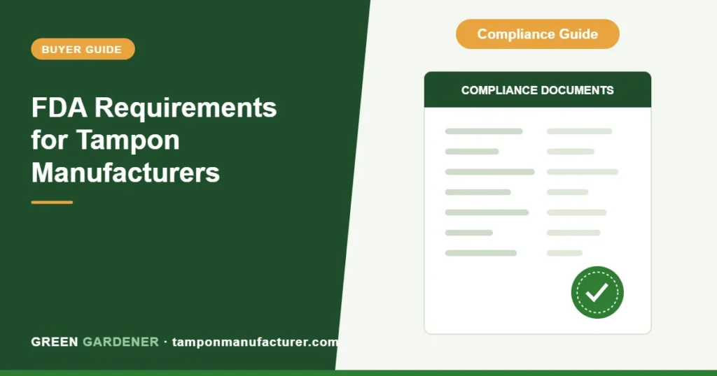 FDA Requirements for Tampon Manufacturers