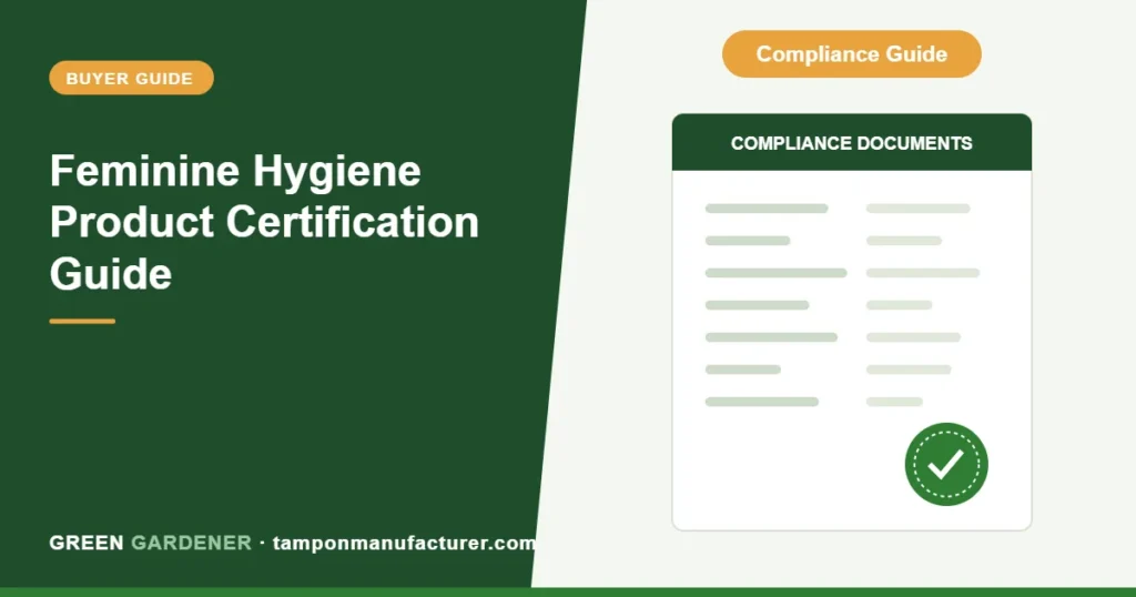 Feminine Hygiene Product Certification Guide
