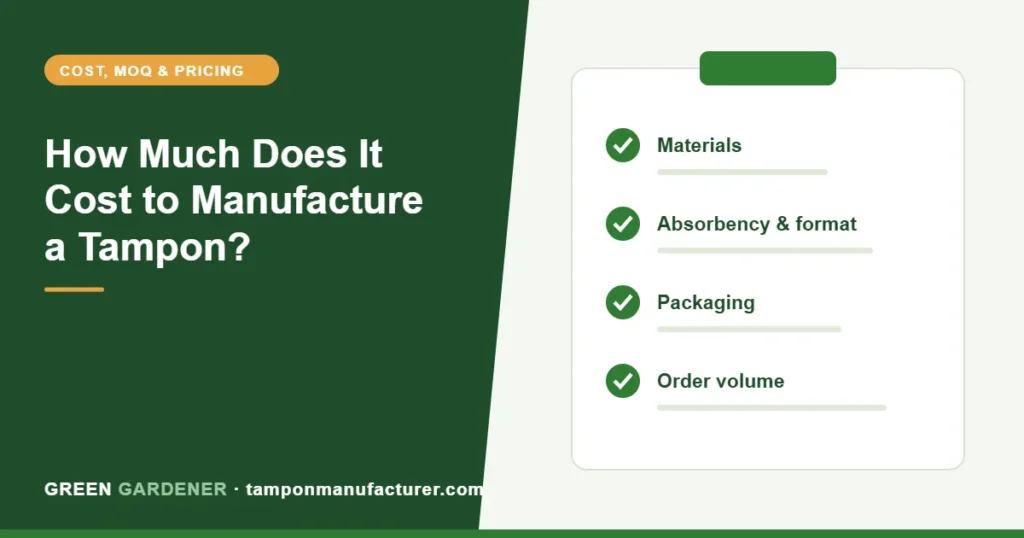 How Much Does It Cost to Manufacture a Tampon?