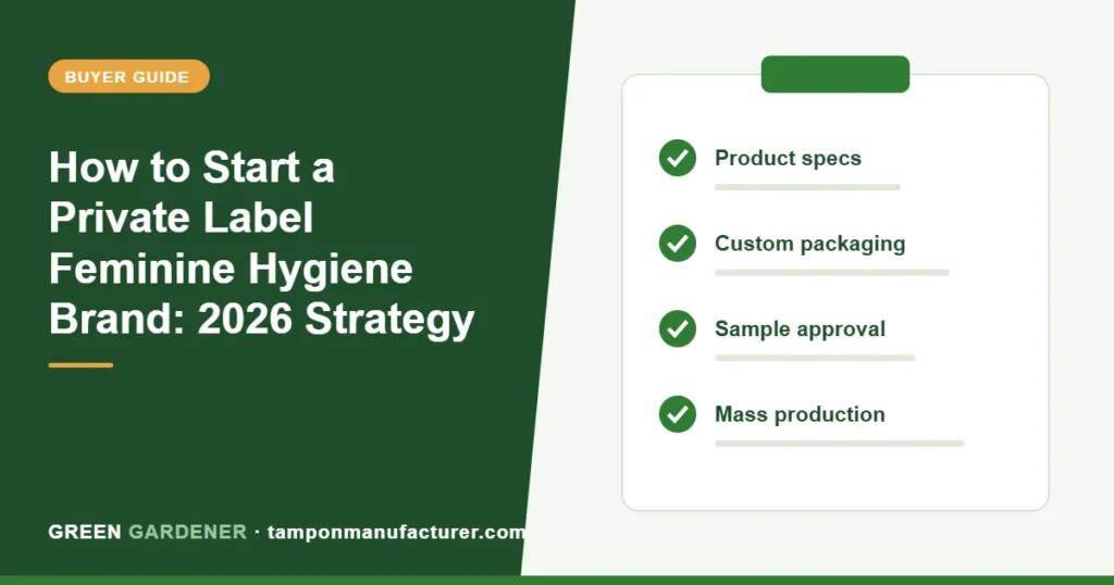 How to Start a Private Label Feminine Hygiene Brand: 2026 Strategy