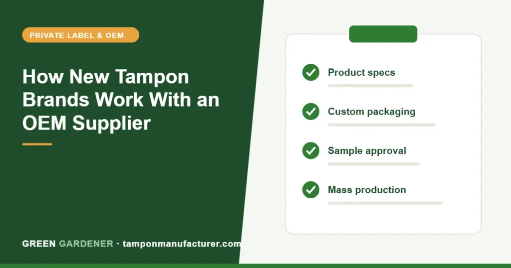 How New Tampon Brands Work With an OEM Supplier