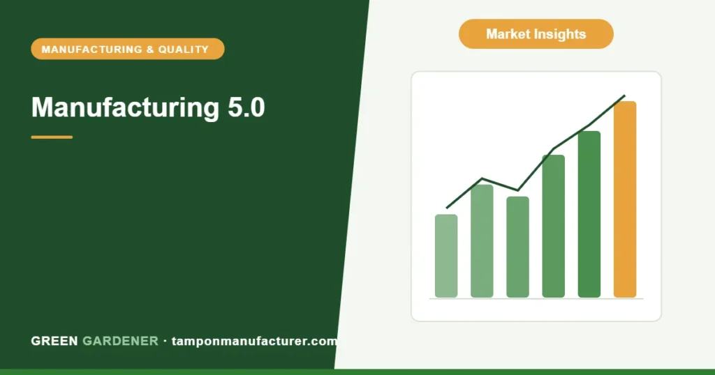 Manufacturing 5.0: The Future of Sustainable and Automated Tampon Production for Private Labels
