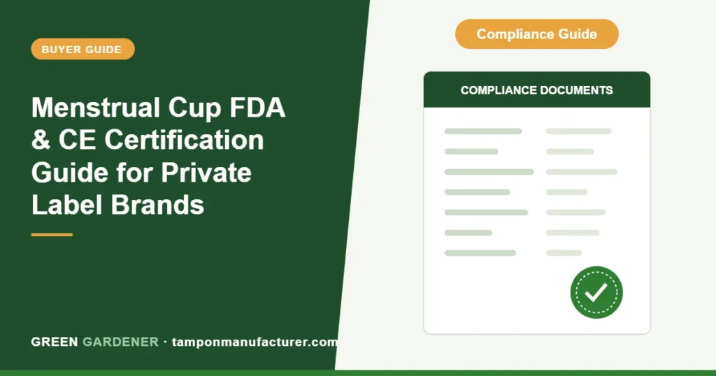 Menstrual Cup FDA & CE Certification Guide for Private Label Brands