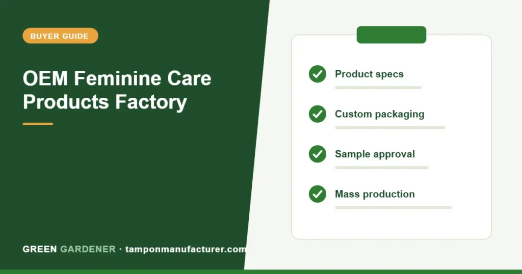OEM Feminine Care Products Factory: How to Choose the Right Manufacturing Partner