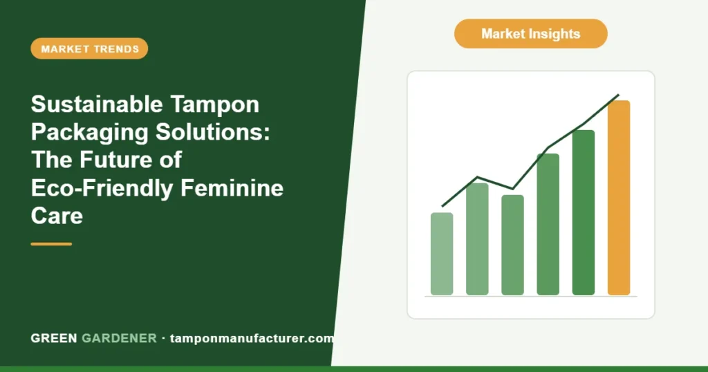 Sustainable Tampon Packaging Solutions: The Future of Eco-Friendly Feminine Care (2025 Guide)