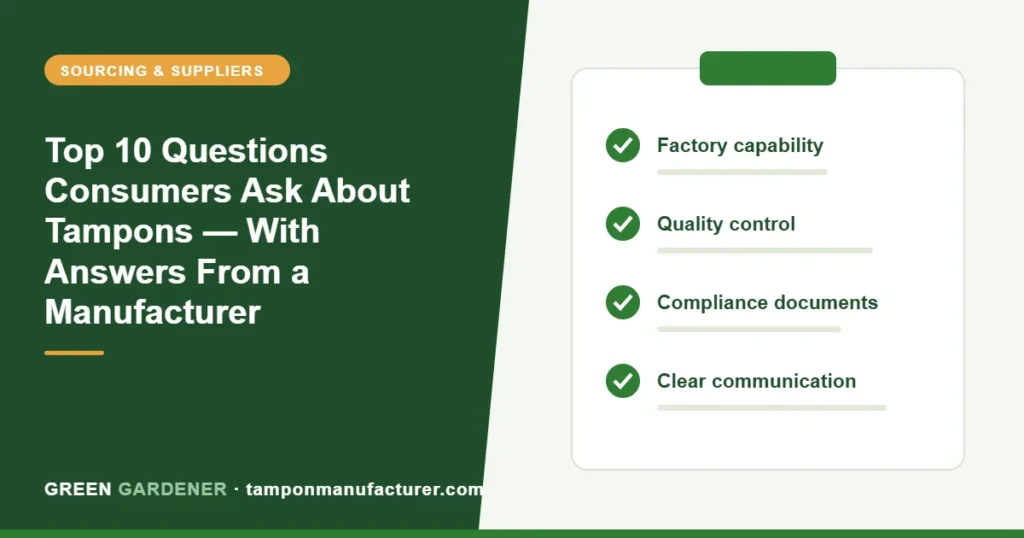 Top 10 Questions Consumers Ask About Tampons — With Answers From a Manufacturer