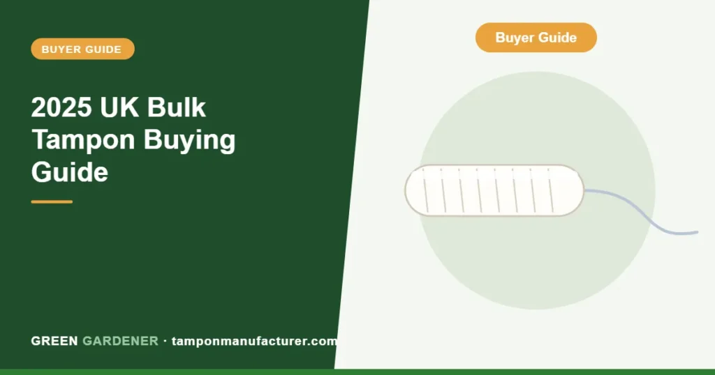 2025 UK Bulk Tampon Buying Guide
