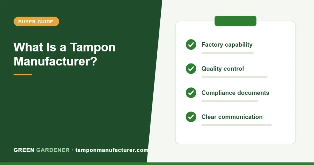 What Is a Tampon Manufacturer?