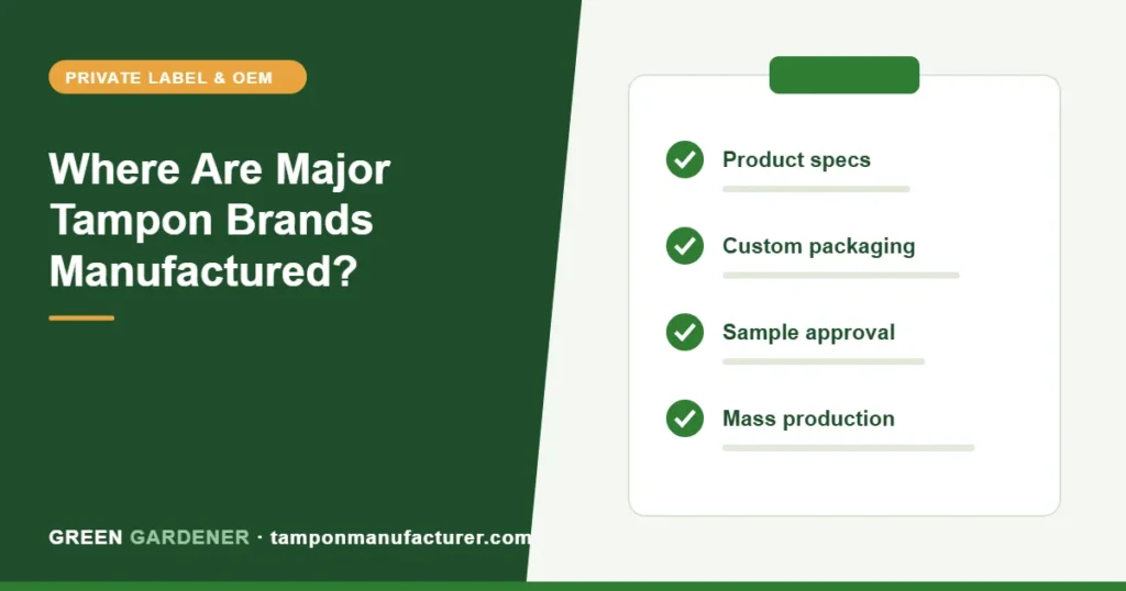Where Are Major Tampon Brands Manufactured? (Tampax, Kotex, o.b. & More)