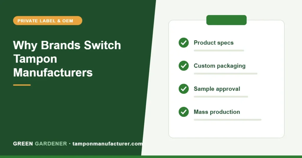 Why Brands Switch Tampon Manufacturers